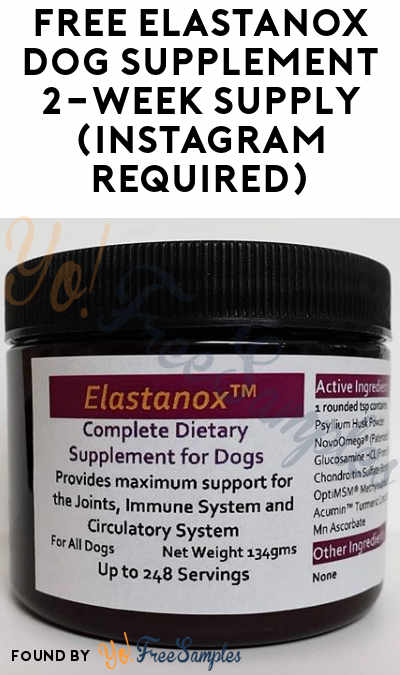 FREE Elastanox Dog Supplement 2-Week Supply (Instagram Required)