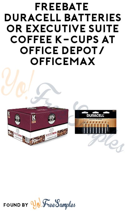 FREEBATE Duracell Batteries & Coffee K-Cups at Office Depot/OfficeMax
