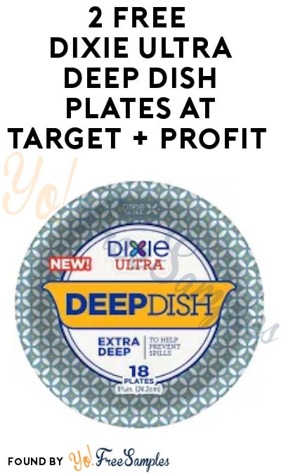 2 FREE Dixie Ultra Deep Dish Plates at Target + Profit (Cartwheel, Coupon & Ibotta Required)