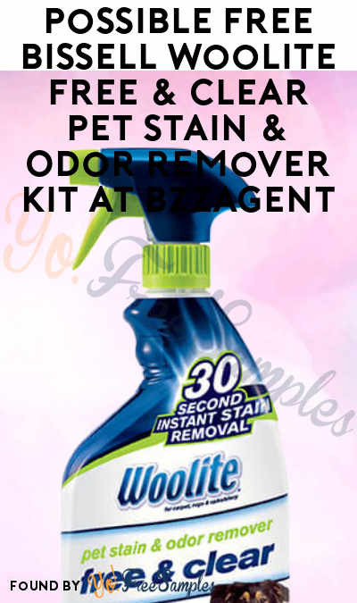 Possible FREE BISSELL Woolite Free & Clear Pet Stain & Odor Remover Kit At BzzAgent
