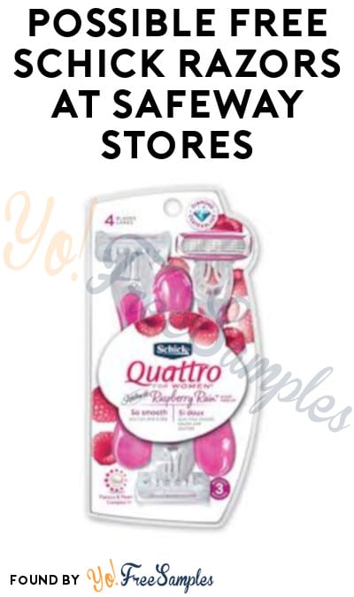 Possible FREE Schick Razors at Safeway Stores (Just For U Required)