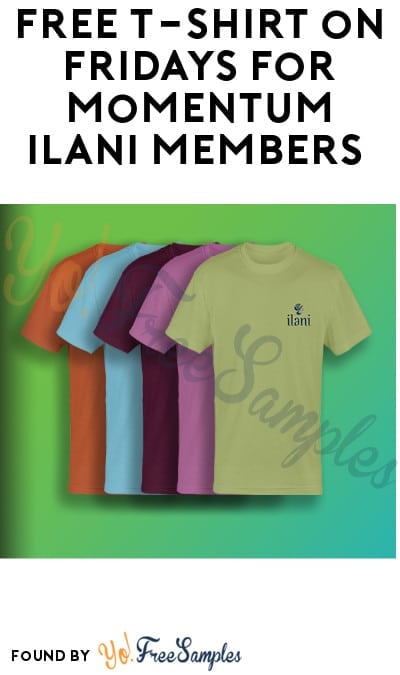 FREE T-Shirt on Fridays for Momentum Ilani Members (WA Only + Ages 21 & Older)