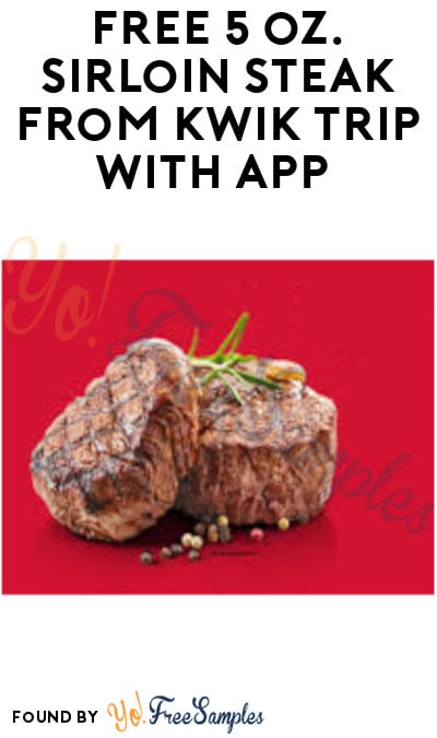 FREE 5 oz. Sirloin Steak from Kwik Trip with App (Select Rewards Accounts)
