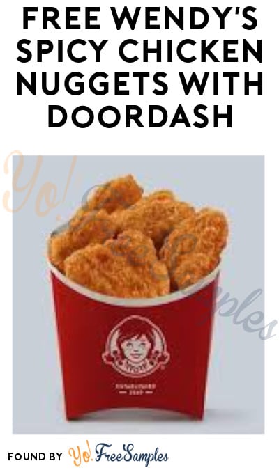FREE Wendy’s Spicy Chicken Nuggets with DoorDash (Code Required)