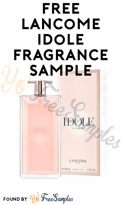 FREE Lancome Idole Fragrance Sample