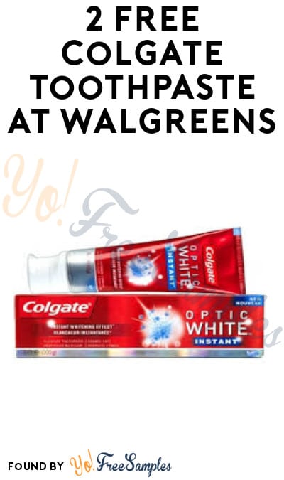 2 FREE Colgate Toothpastes at Walgreens (Rewards Card & Coupon Required)