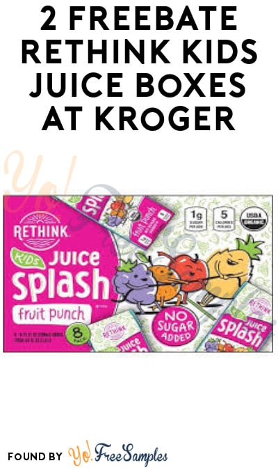 2 FREEBATE Rethink Kids Juice Boxes at Kroger (Select Accounts + Ibotta Required)