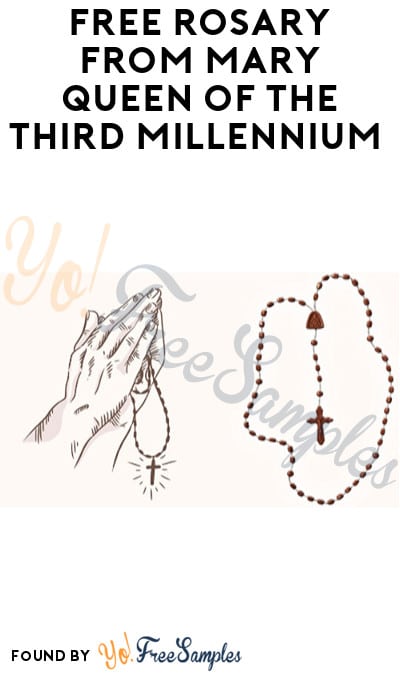FREE Rosary from Mary Queen of the Third Millennium