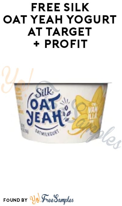 FREE Silk Oat Yeah Yogurt at Target + Profit (Sale Price & Ibotta Required)