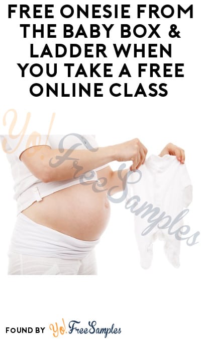 Possible FREE Onesie From The Baby Box & Ladder When You Take A Free Online Class