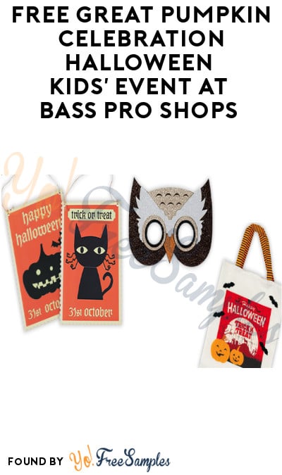 FREE Great Pumpkin Celebration Halloween Kids’ Event at Bass Pro Shops