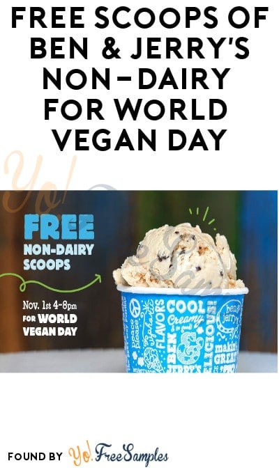 FREE Scoops Of Ben & Jerry’s Non-Dairy For World Vegan Day (11/1 Only)