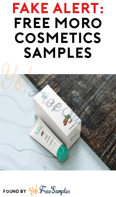 FAKE ALERT: FREE Moro Cosmetics Samples