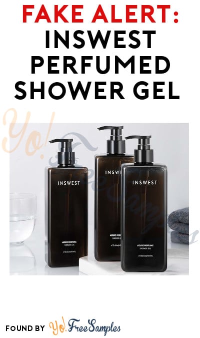 FAKE ALERT: INSWEST Perfumed Shower Gel