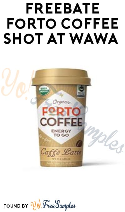 FREEBATE Forto Coffee Shot At Wawa (Ibotta Required)