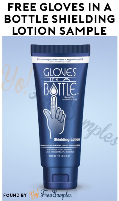 FREE Gloves In A Bottle Shielding Lotion Sample