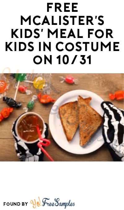 FREE McAlister’s Kids’ Meal for Kids in Costume on 10/31 (Purchase Required)