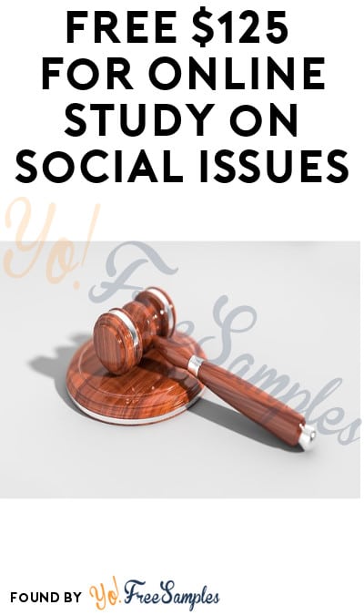 FREE $125 for Online Study on Social Issues (Must Apply)