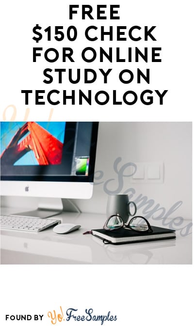 FREE $150 Check for Online Study on Technology (Must Apply)