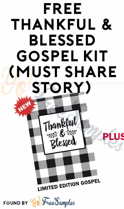 FREE Thankful & Blessed Gospel Kit (Must Share Story)