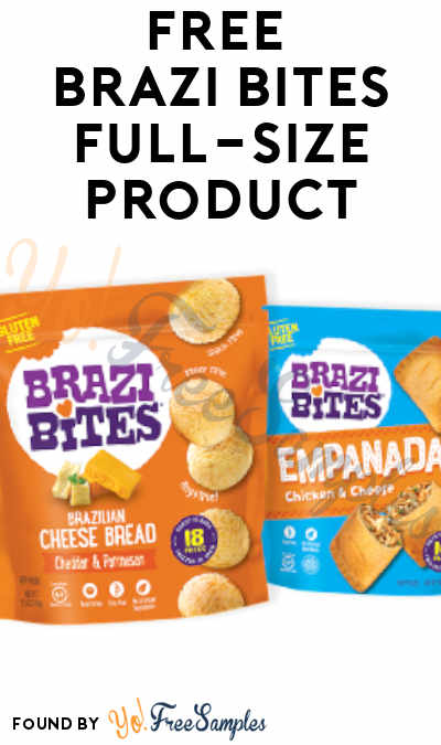 FREE Brazi Bites Full-Size Bag