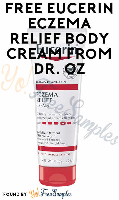 FREE Eucerin Eczema Relief Body Cream From Dr. Oz