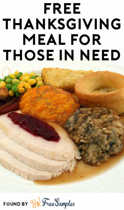 FREE Thanksgiving Meal For Those In Need (Select Locations Only)