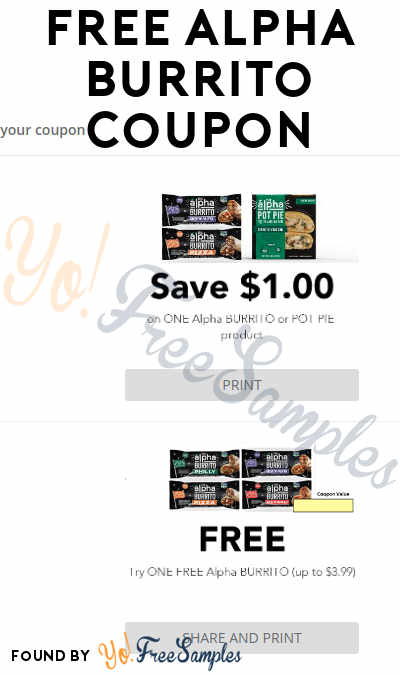 FREE Alpha Burrito Full-Size Printable Coupon (Sharing Required)