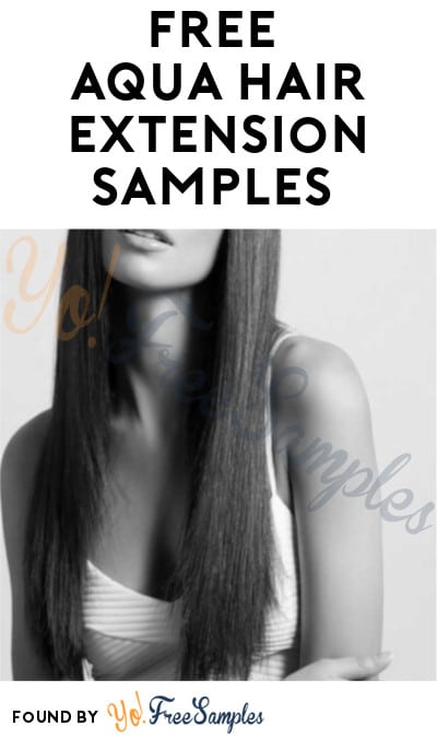 FREE Aqua Hair Extension Samples (Beauty License Required)