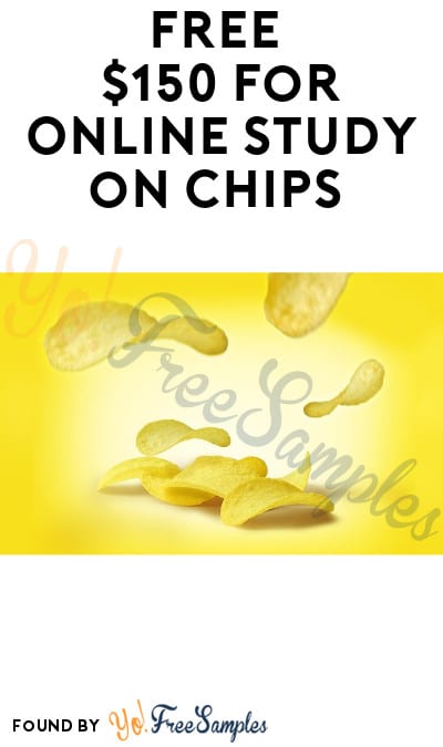 FREE $150 for Online Study on Chips (Must Apply)