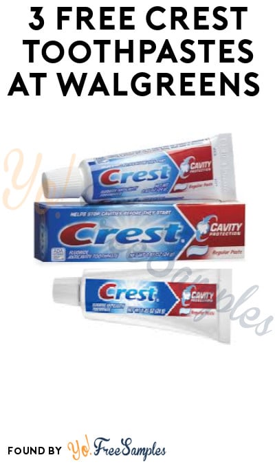 3 FREE Crest Toothpastes at Walgreens (Account & Coupon Required)