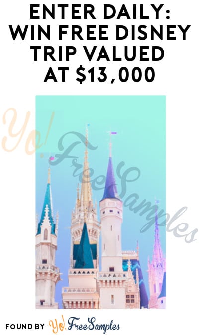 Enter Daily: Win FREE Disney Trip Valued at $13,000