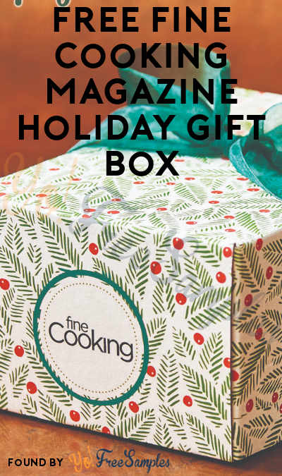 FREE Fine Cooking Magazine Holiday Gift Box