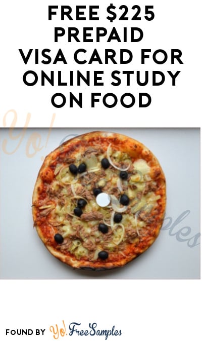 FREE $225 Prepaid Visa Card for Online Study on Food (Must Apply)