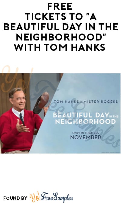 FREE Tickets to “A Beautiful Day In The Neighborhood” with Tom Hanks (Select Cities)