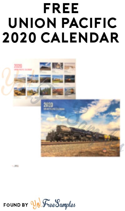 FREE Union Pacific 2020 Calendar (UP Retirees Only)