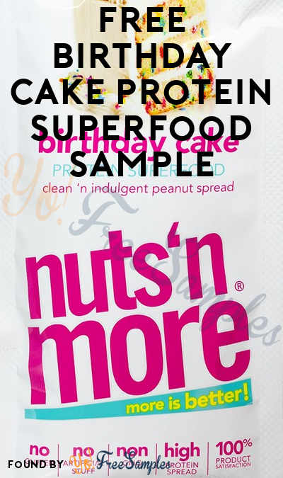 FREE Nuts ‘N More Birthday Cake High Protein Peanut Spread