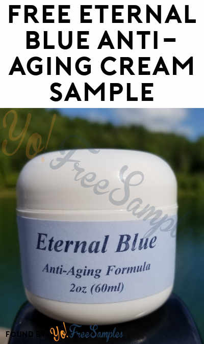 FREE Eternal Blue Anti-Aging Cream Sample