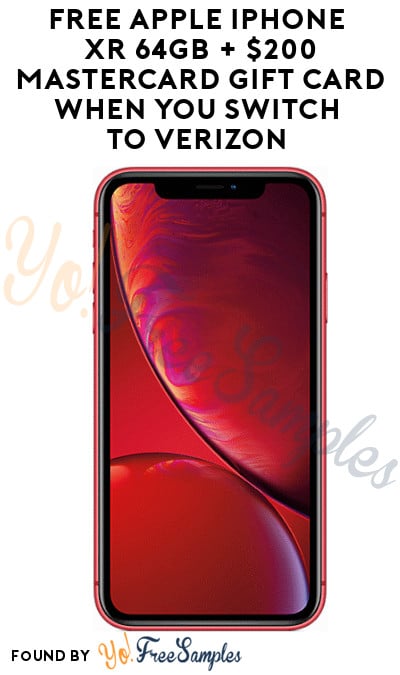 FREE Apple iPhone XR 64GB + $200 Mastercard Gift Card when You Switch to Verizon