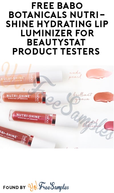 FREE Babo Botanicals Nutri-Shine Hydrating Lip Luminizer for BeautyStat Product Testers (Instagram Required + Must Apply)