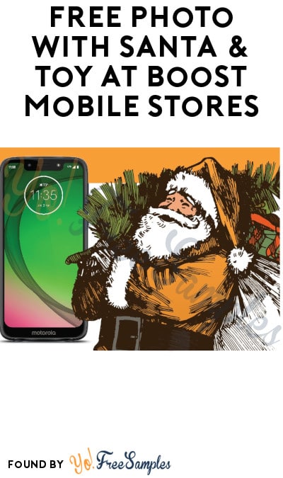 FREE Photo with Santa & Toy at Boost Mobile Stores