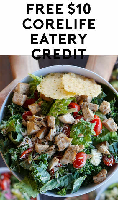 FREE $10 CoreLife Eatery Credit