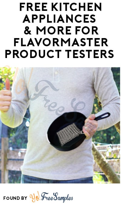 FREE Kitchen Appliances & More for FlavorMaster Product Testers (Must Apply)
