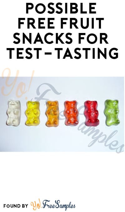 Possible FREE Fruit Snacks for Test-Tasting (Must Apply + Purchase Required)