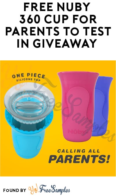 FREE Nuby 360 Cup for Parents to Test in Giveaway