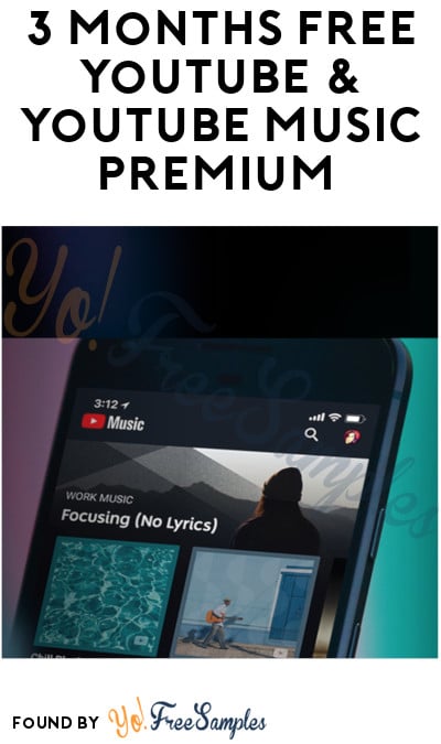 3 Months FREE YouTube & YouTube Music Premium (Credit Card Required)