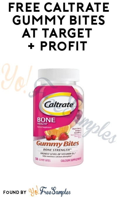 FREE Caltrate Gummy Bites at Target + Profit (Target Circle, SavingStar & Coupon Required)