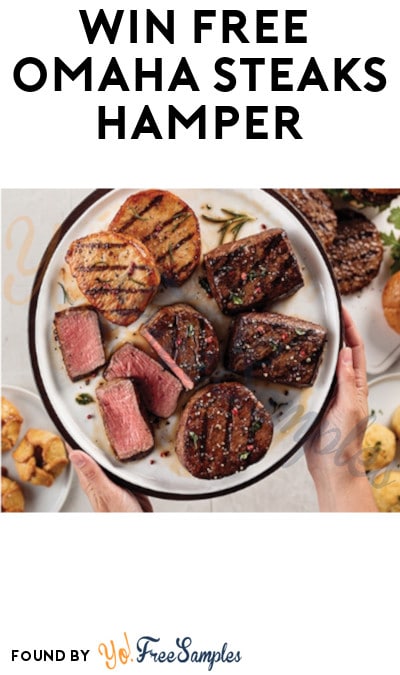 Win FREE Omaha Steaks Hamper