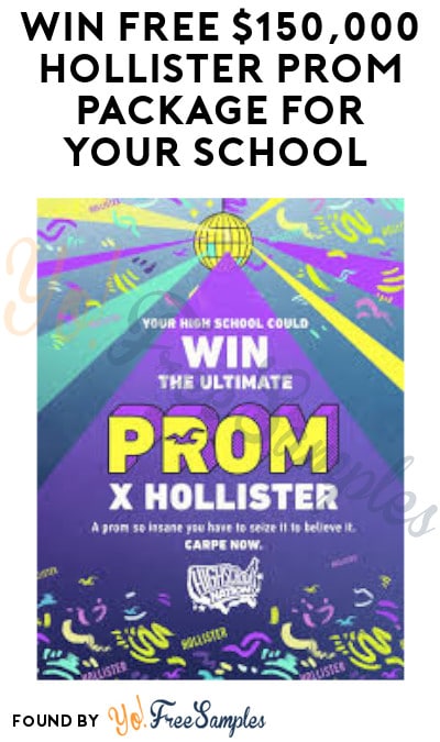 Enter Daily: Win FREE $150,000 Hollister Prom Package for Your School (Nominations Required)