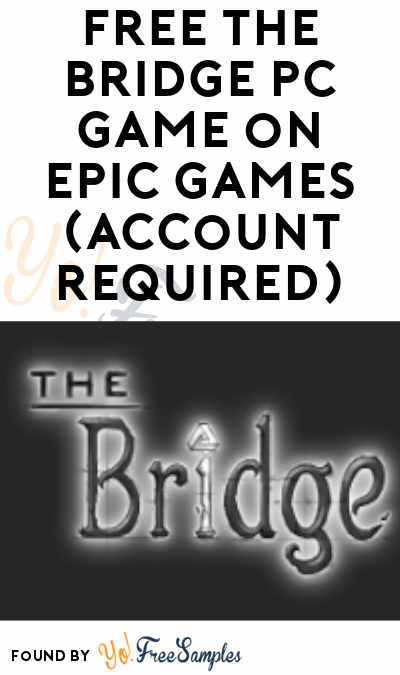 FREE The Bridge PC Game on Epic Games (Account Required)